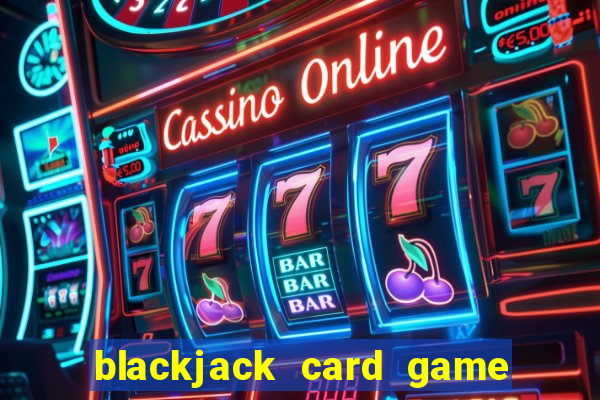 blackjack card game online free