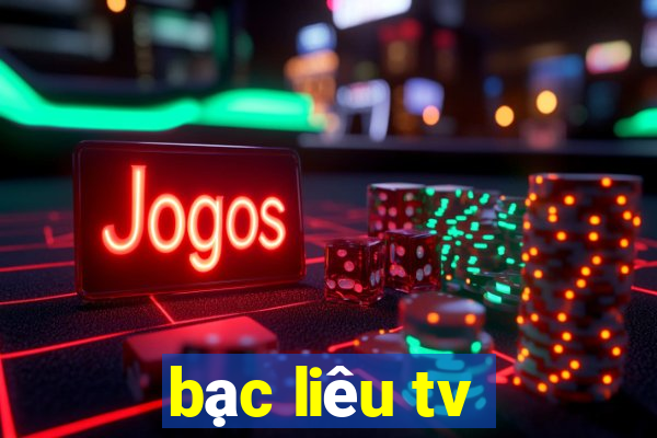 bạc liêu tv