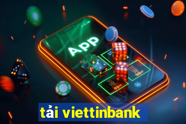 tải viettinbank