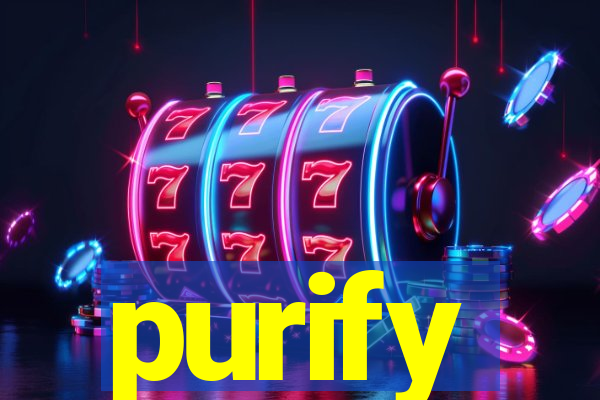 purify