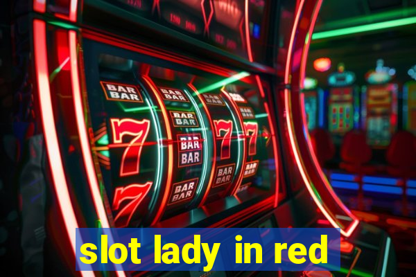 slot lady in red