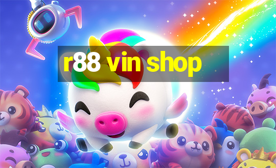 r88 vin shop