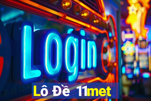 Lô Đề 11met