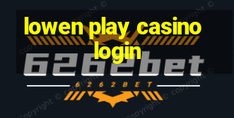 lowen play casino login