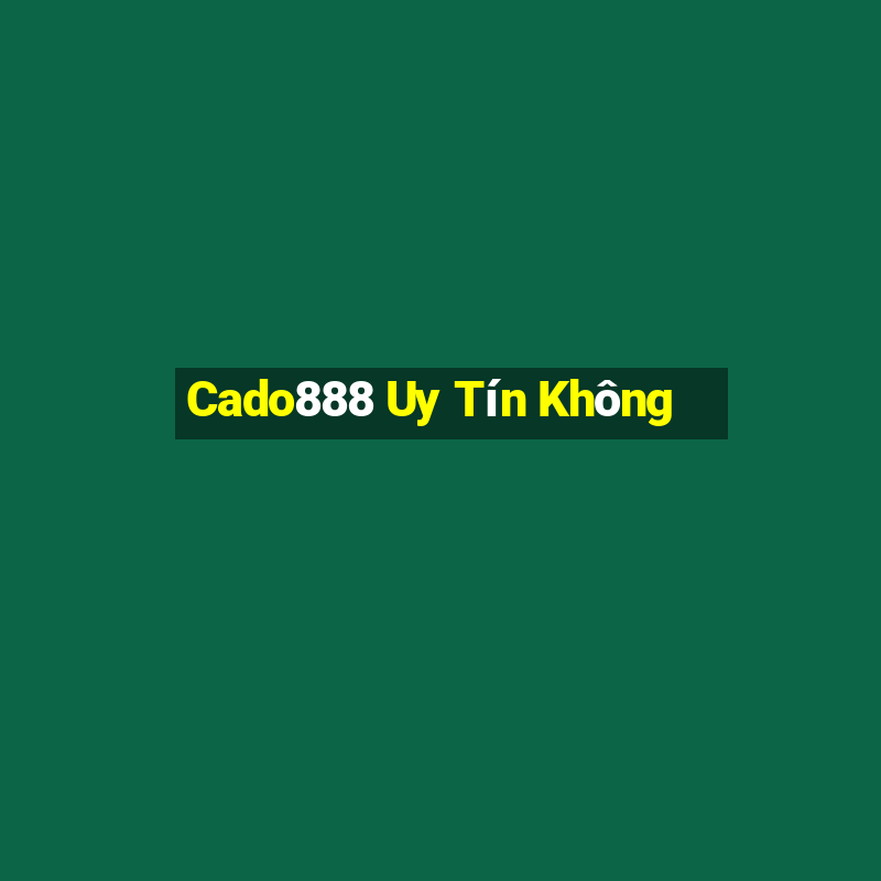 Cado888 Uy Tín Không