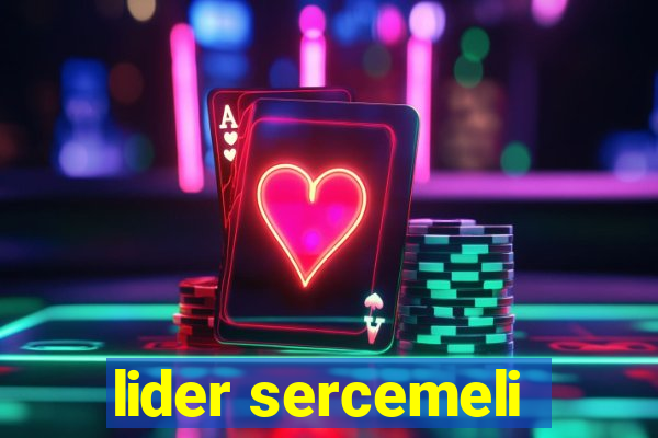 lider sercemeli