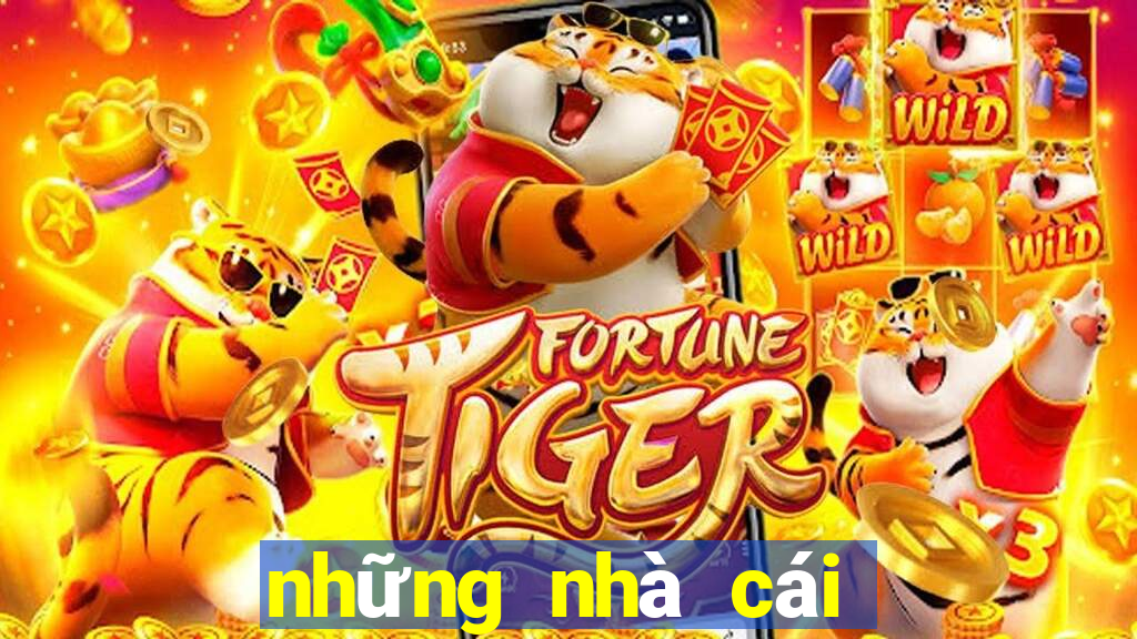 những nhà cái uy tín nhất việt nam