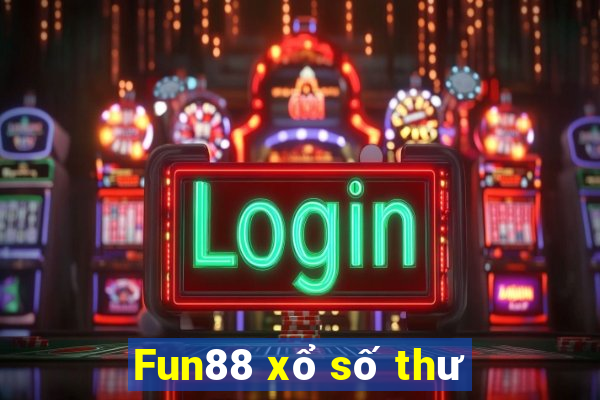 Fun88 xổ số thư