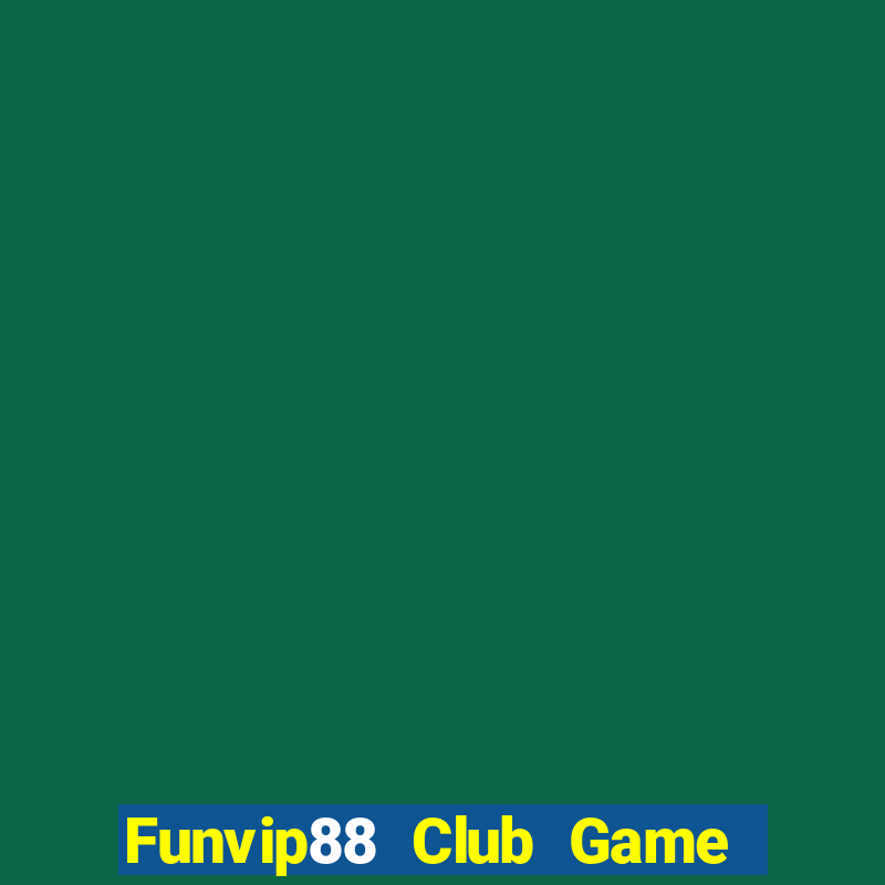 Funvip88 Club Game Bài Nhện