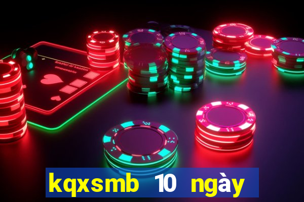 kqxsmb 10 ngày gần đây