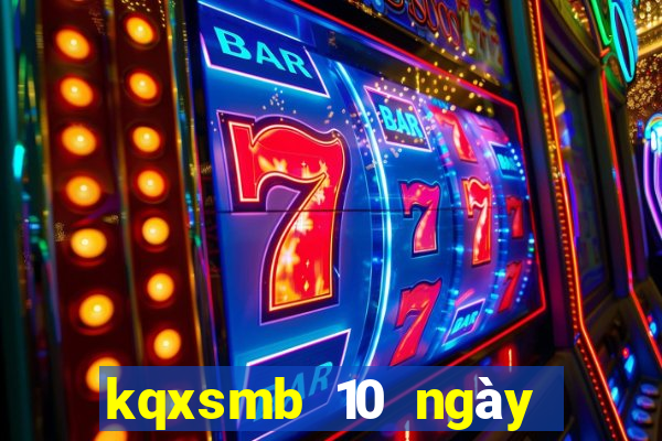 kqxsmb 10 ngày gần đây