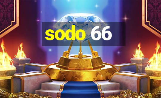 sodo 66