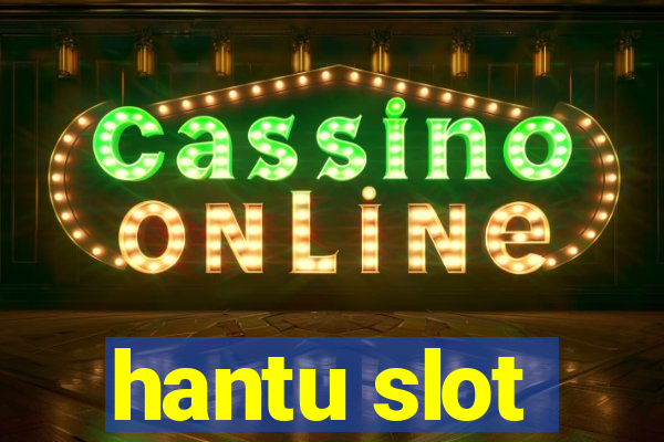 hantu slot