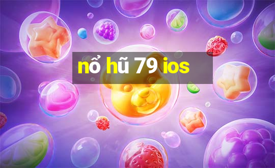 nổ hũ 79 ios