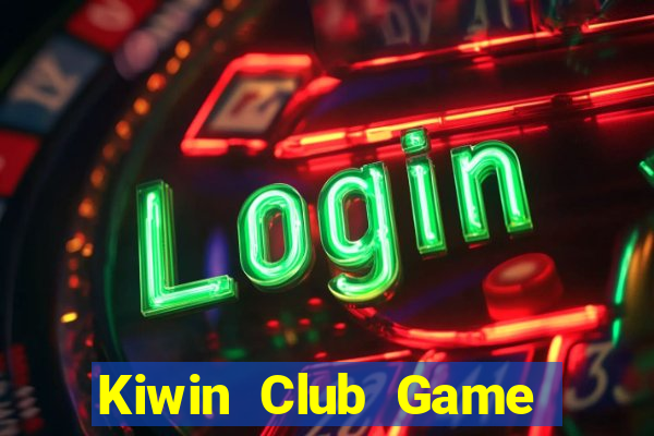 Kiwin Club Game Bài Online Đổi Thưởng