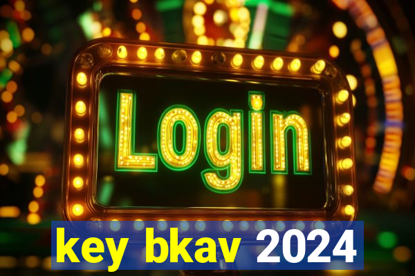 key bkav 2024