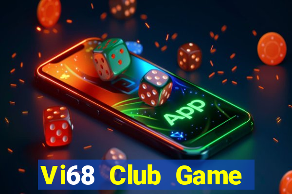 Vi68 Club Game Bài Cào