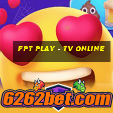 fpt play - tv online