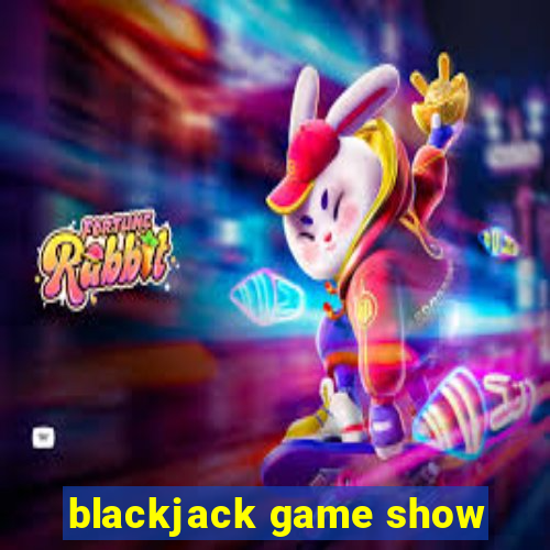 blackjack game show