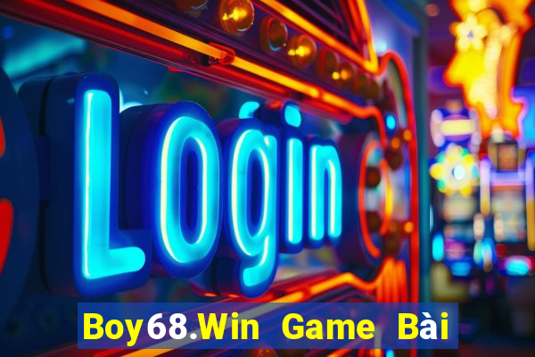 Boy68.Win Game Bài Tiền Thật