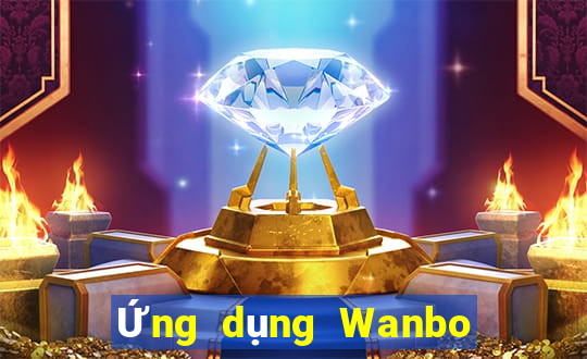 Ứng dụng Wanbo giải trí