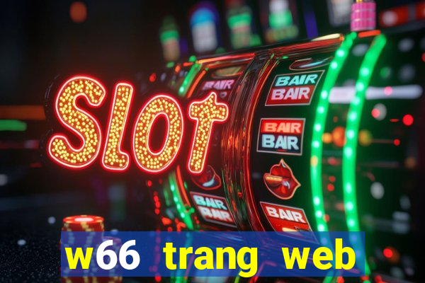 w66 trang web tải về wed