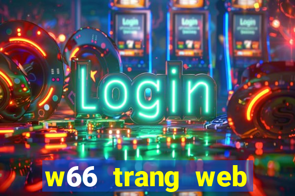 w66 trang web tải về wed