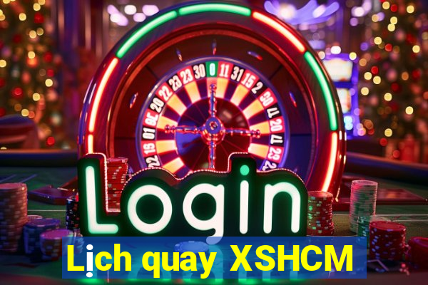 Lịch quay XSHCM