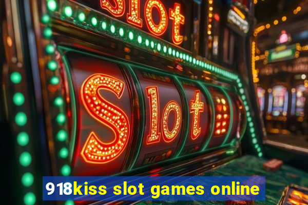 918kiss slot games online