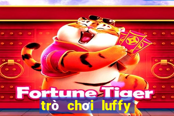 trò chơi luffy đảo hải tặc