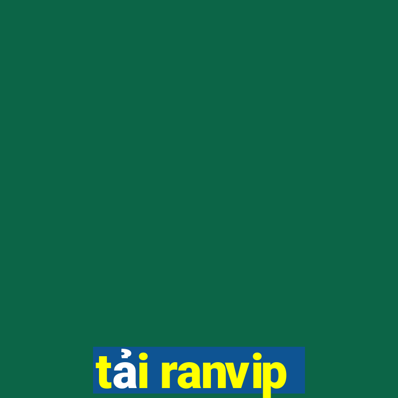 tải ranvip