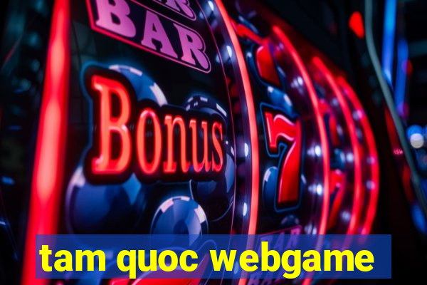 tam quoc webgame