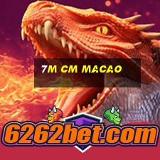 7m cm macao