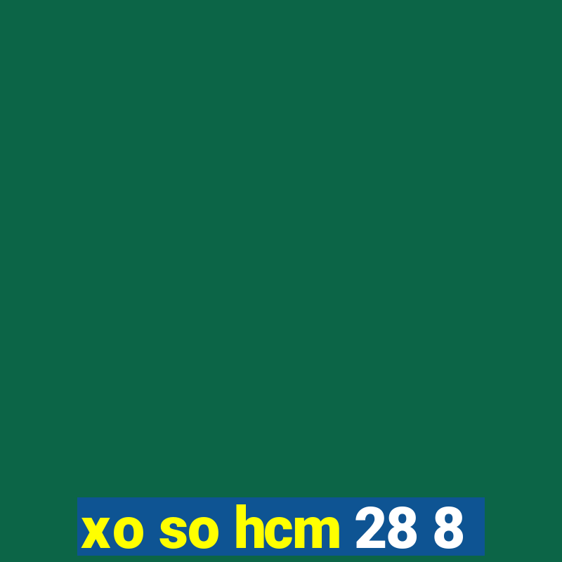 xo so hcm 28 8