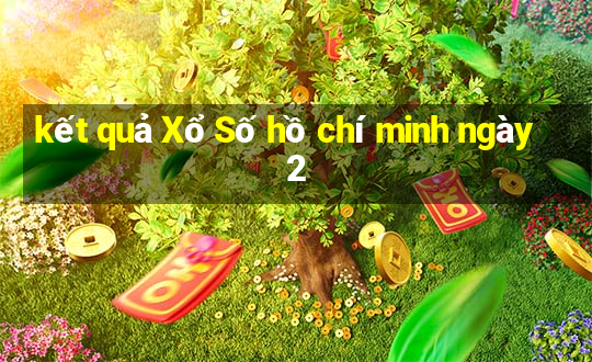 kết quả Xổ Số hồ chí minh ngày 2