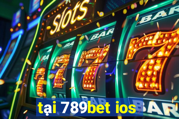 tại 789bet ios