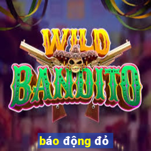 báo động đỏ