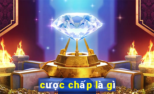 cược chấp là gì