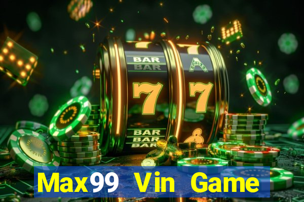 Max99 Vin Game Bài Liêng Online