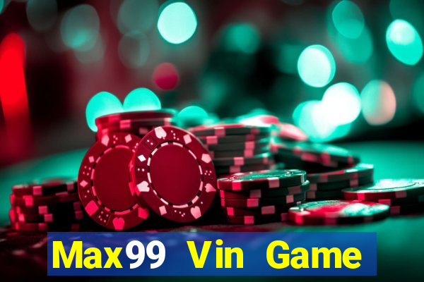 Max99 Vin Game Bài Liêng Online