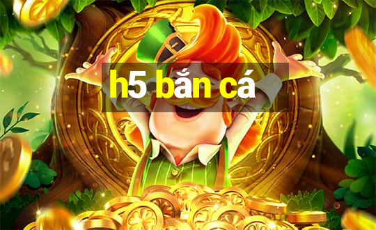 h5 bắn cá