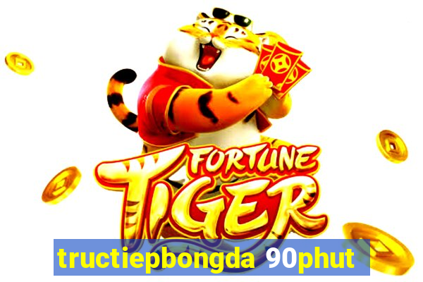 tructiepbongda 90phut