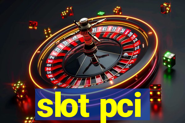 slot pci