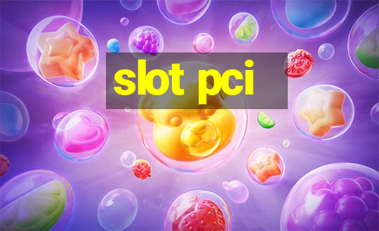 slot pci