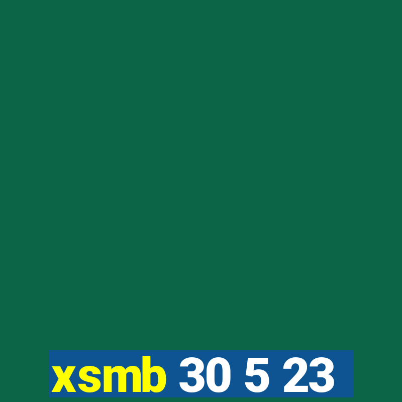 xsmb 30 5 23