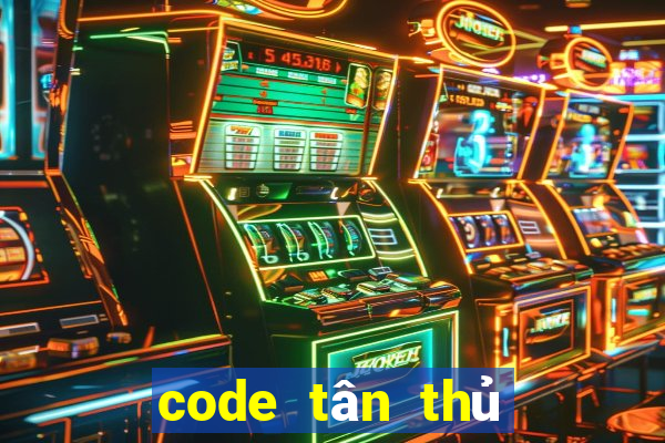 code tân thủ bắn cá liên minh