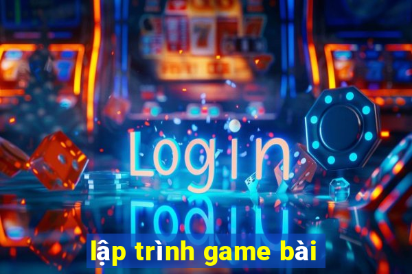 lập trình game bài