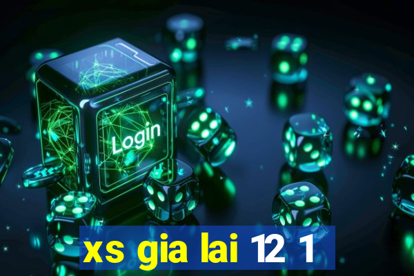 xs gia lai 12 1