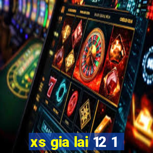 xs gia lai 12 1