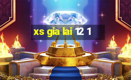 xs gia lai 12 1